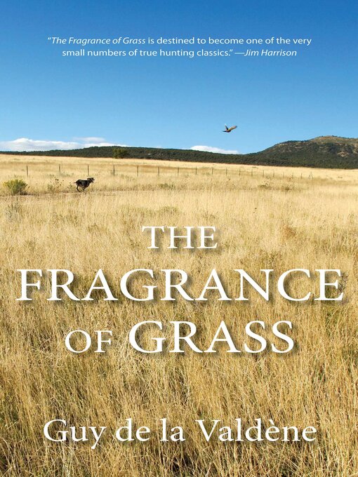 Title details for Fragrance of Grass by Guy de la Valdène - Available